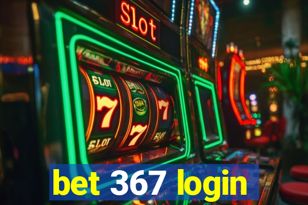 bet 367 login